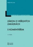 ZÁKON O VEŘEJNÝCH ZAKÁZKÁCH s komentářem ZÁKON O VEŘEJNÝCH ZAKÁZKÁCH s komentářem