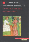 Člověk českého středověku Člověk českého středověku