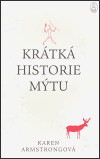 Krátká historie mýtu Krátká historie mýtu