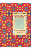 Geometrická koncepce v islámském umění Geometrická koncepce v islámském umění