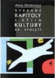 Vybrané kapitoly z dějin kultury XX. století Vybrané kapitoly z dějin kultury XX. století