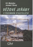 Věžové jeřáby v pozemním stavitelství Věžové jeřáby v pozemním stavitelství