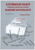 Systémové pojetí vybraných oborů pro techniky