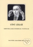 Ušní lékař odpovídá, radí, informuje, vysvětluje Ušní lékař odpovídá, radí, informuje, vysvětluje