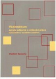 Vádemékum autora odborné a vědecké práce humanitního a sociálního zaměření Vádemékum autora odborné a vědecké práce humanitního a sociálního zaměření