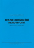 Teorie oceňování nemovitostí Teorie oceňování nemovitostí