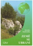 Země se ubrání Země se ubrání