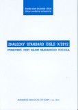 Znalecký standard č. X/2012 Znalecký standard č. X/2012