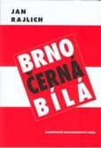 Brno - černá bílá Brno - černá bílá