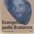 Evangelium podle Brabence Evangelium podle Brabence
