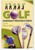 Golf dokonalý průvodce hrou Golf dokonalý průvodce hrou