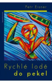 Rychlé lodě do pekel Rychlé lodě do pekel