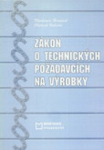 Zakon o technickych pozadavcich na vyrobky Zakon o technickych pozadavcich na vyrobky