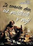 Ze samého dna už půl století v ráji Ze samého dna už půl století v ráji