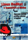 Linux RedHat (7.3 a 8.0) v kanceláři a doma Linux RedHat (7.3 a 8.0) v kanceláři a doma