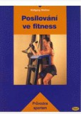Posilování ve fitness Posilování ve fitness