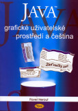 JAVA grafické uživatelské prostředí a čeština JAVA grafické uživatelské prostředí a čeština