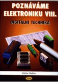Poznáváme elektroniku 8 - digitální technika