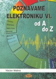 Poznáváme elektroniku VI Poznáváme elektroniku VI