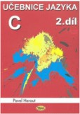 Učebnice jazyka C 2.díl, dotisk čtvrtého vydání Učebnice jazyka C 2.díl, dotisk čtvrtého vydání