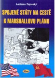 Spojené státy na cestě k Marshallovu plánu Spojené státy na cestě k Marshallovu plánu