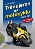 Trénujeme na motocyklu Trénujeme na motocyklu