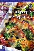 Tradiční recepty bez lepku Tradiční recepty bez lepku