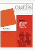 Outils Stručné dějiny Francie Outils Stručné dějiny Francie