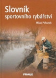 Slovník sportovního rybářství Slovník sportovního rybářství