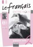 Le francais Entre nous 2 - pracovní sešit Le francais Entre nous 2 - pracovní sešit