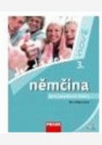 Němčina pro jazykové školy nově 3 UČ Němčina pro jazykové školy nově 3 UČ