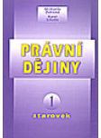 Právní dějiny 1 * Starověk Právní dějiny 1 * Starověk