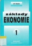 Základy ekonomie 1 - 2. opravené vydání Základy ekonomie 1 - 2. opravené vydání