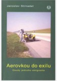 Aerovkou do exilu