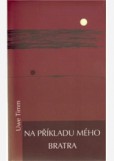 Na příkladu mého bratra