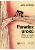 Paradox úroků Paradox úroků
