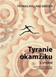 Tyranie okamžiku - 3.vydání Tyranie okamžiku - 3.vydání