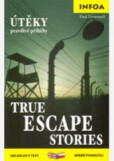 Zrcadlová četba - True escape stories (Útěky) Zrcadlová četba - True escape stories (Útěky)