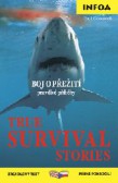 Zrcadlová četba - True Survival Stories (Boj o přežití) Zrcadlová četba - True Survival Stories (Boj o přežití)