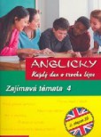 Anglicky každý den o trochu lépe, Zajímavá témata 4 Anglicky každý den o trochu lépe, Zajímavá témata 4