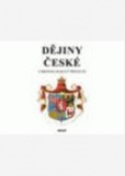 Dějiny české - chronologický přehled Dějiny české - chronologický přehled