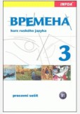 Vremena 3 - pracovní sešit Vremena 3 - pracovní sešit
