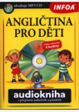 Angličtina pro děti - audiokniha + MP3 CD Angličtina pro děti - audiokniha + MP3 CD