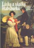 Lásky a sňatky Habsburků