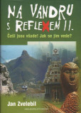 Na vandru s Reflexem II. Na vandru s Reflexem II.