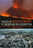 Největší katastrofy v dějinách lidstva Největší katastrofy v dějinách lidstva