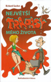 Největší trapasy mého života Největší trapasy mého života