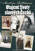 Utajené životy slavných Čechů Utajené životy slavných Čechů