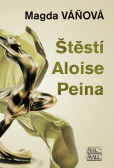 Štěstí Aloise Peina Štěstí Aloise Peina