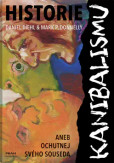 Historie kanibalismu Historie kanibalismu
